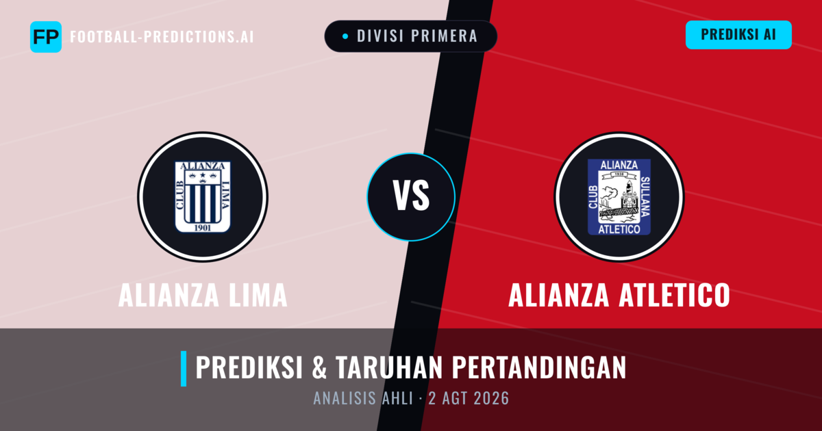 Alianza Lima vs Alianza Atlético — prediksi dan pratinjau pertandingan