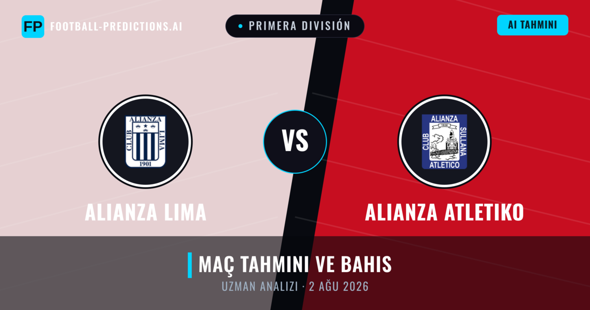 Alianza Lima - Alianza Atletiko — maç tahmini ve önizleme