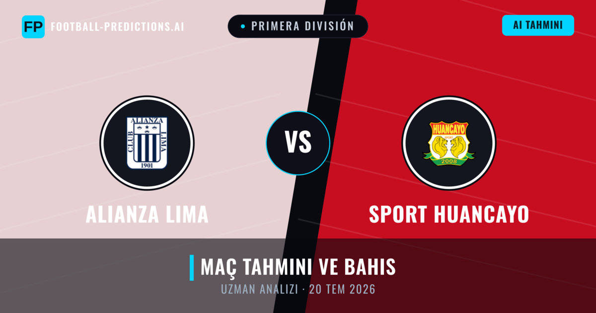 Alianza Lima - Sport Huancayo — maç tahmini ve önizleme