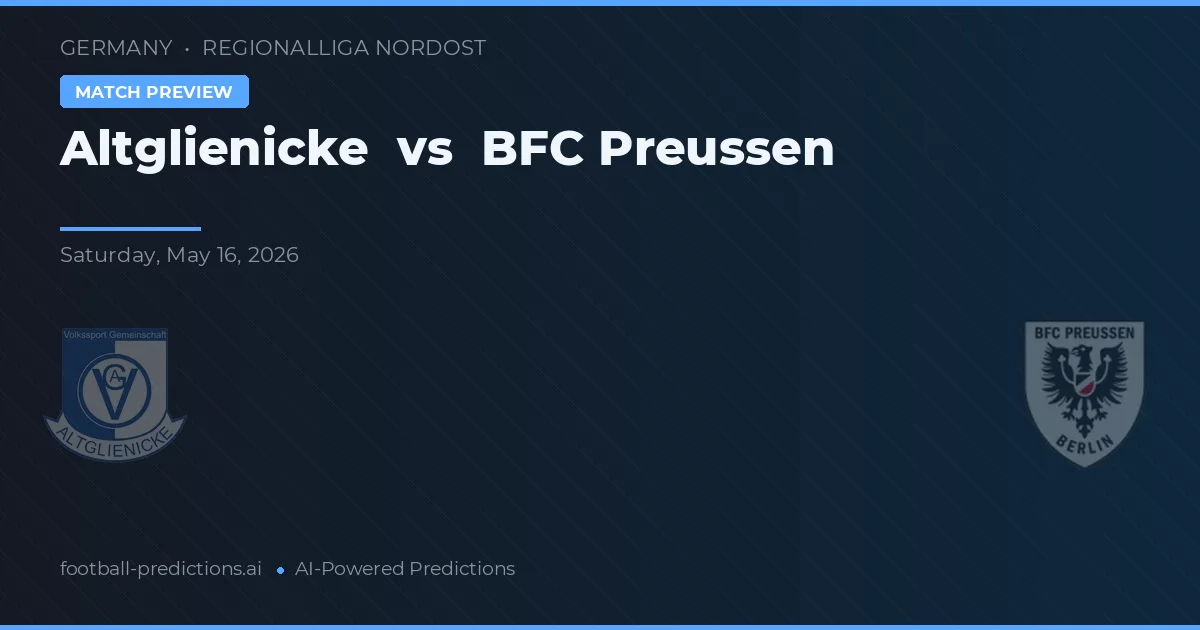Altglienicke vs BFC Preussen — pronostico e anteprima del match