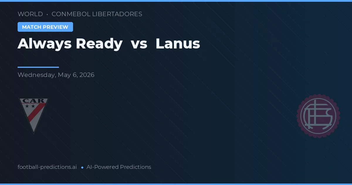 أليس ريدي vs Lanus preview
