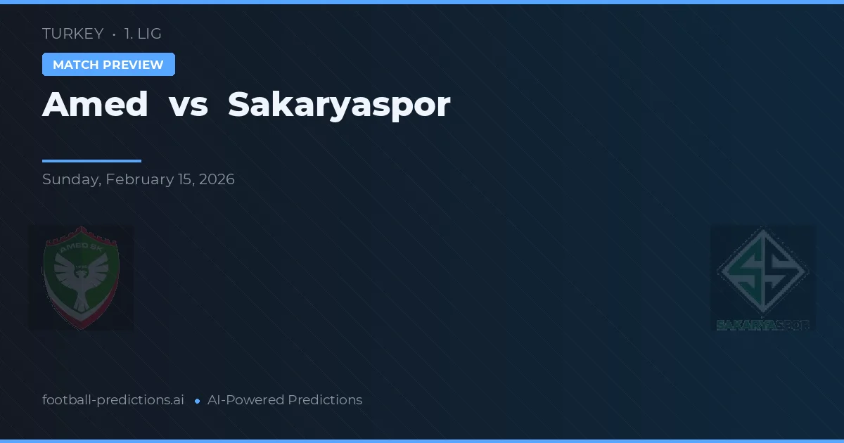 อาเมด พบ ซากาเรียสปอร์ — ทำนายผลและพรีวิวการแข่งขัน
