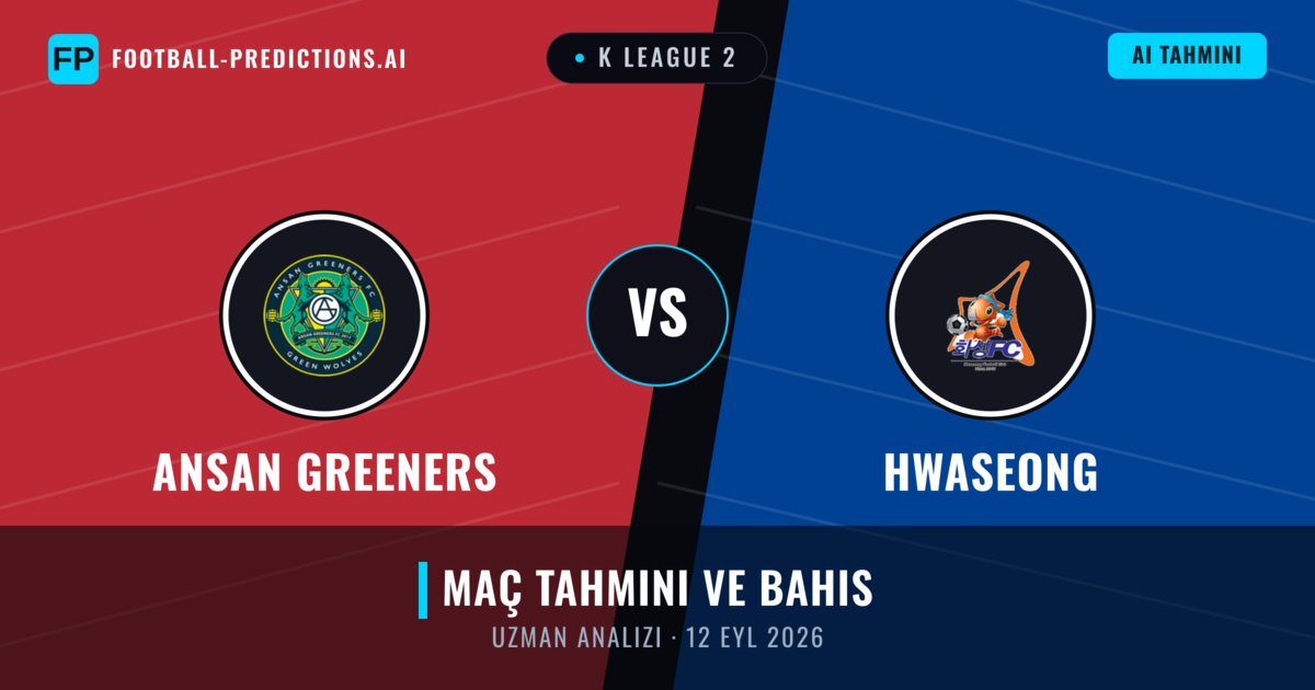 Ansan Greeners - Hwaseong — maç tahmini ve önizleme