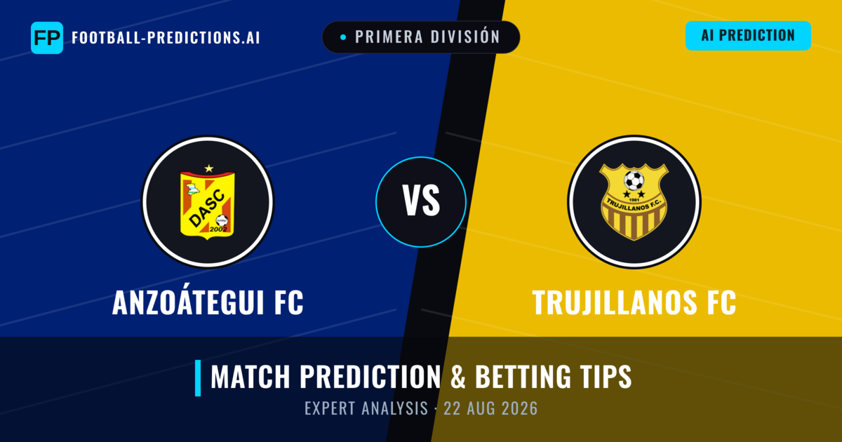 Anzoátegui FC vs Trujillanos FC — match prediction & preview