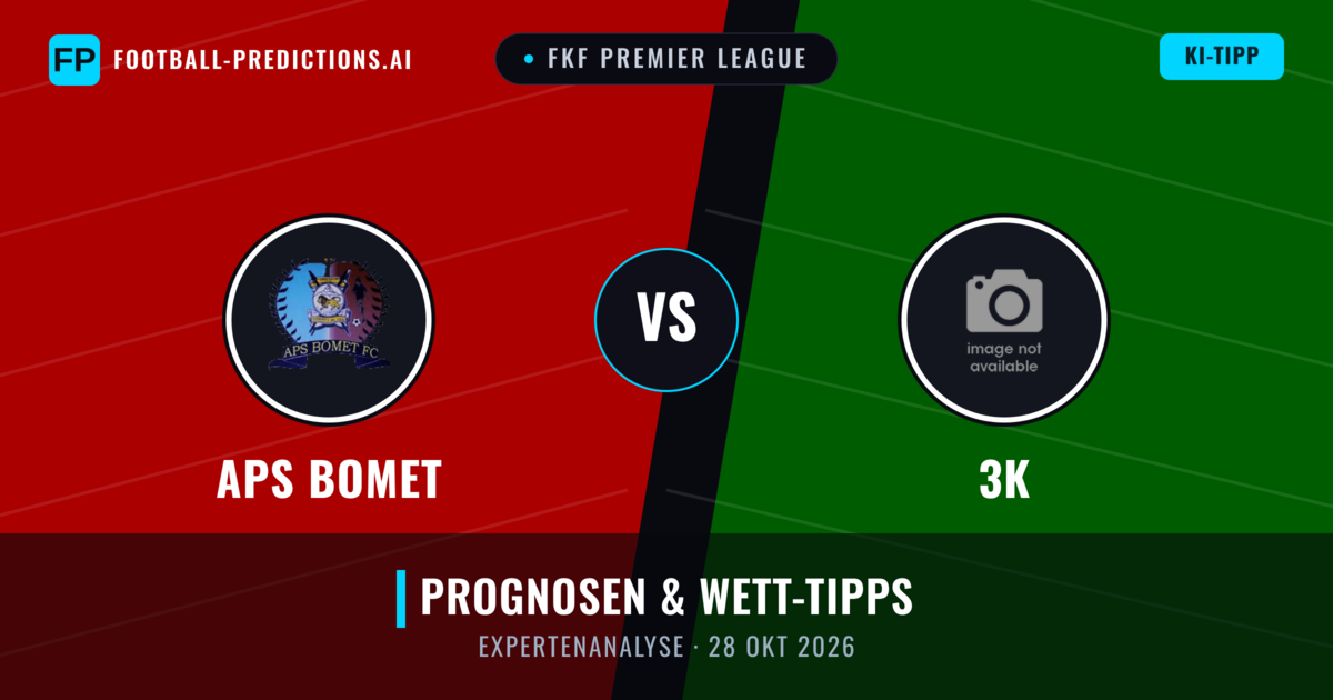 APS Bomet vs 3K — Prognose und Spielvorschau