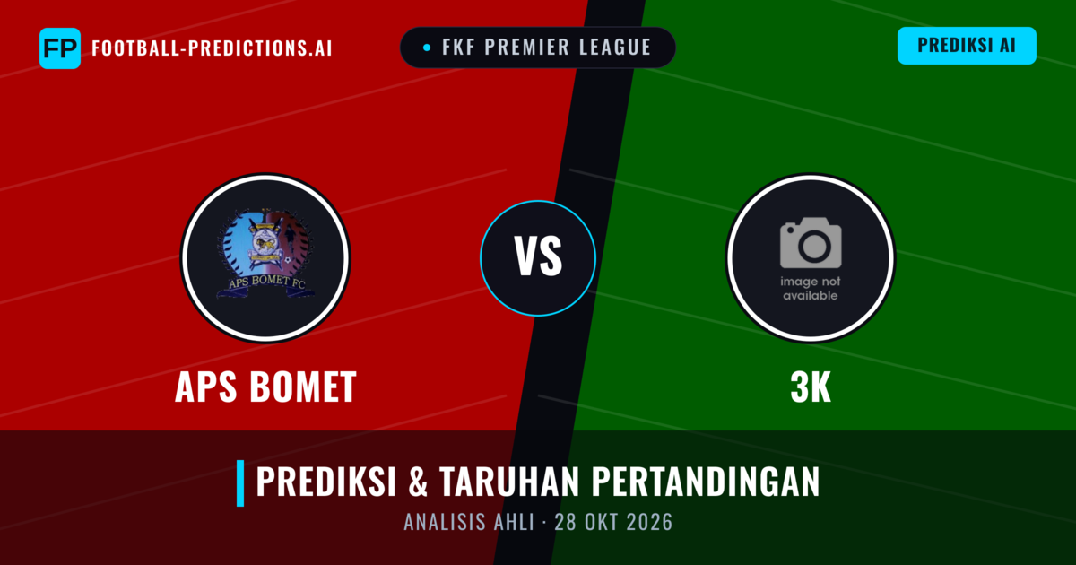 APS Bomet vs 3K — prediksi dan pratinjau pertandingan