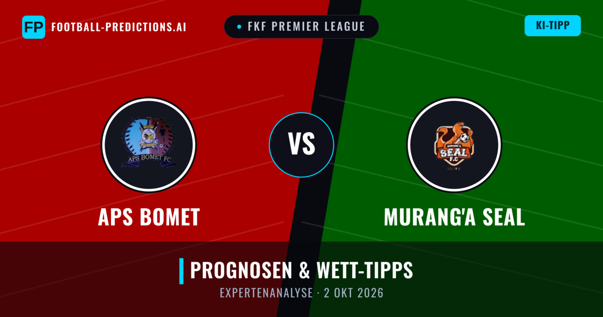 APS Bomet vs Murang'a SEAL — Prognose und Spielvorschau