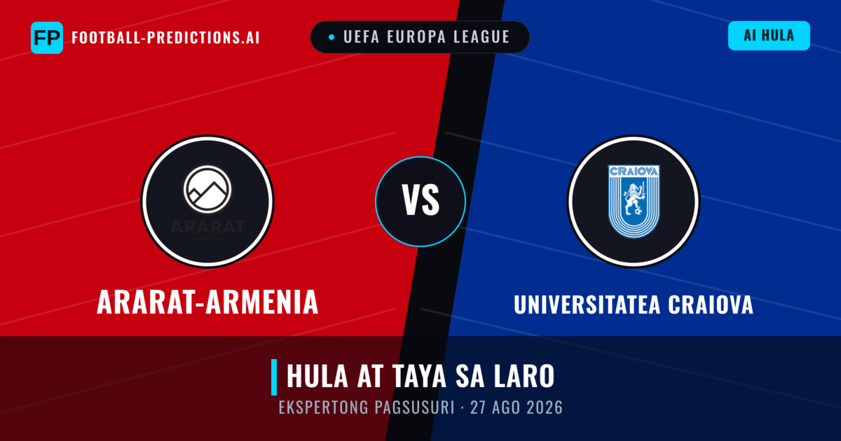 Ararat-Armenia vs Universitatea Craiova — hula at preview ng laban