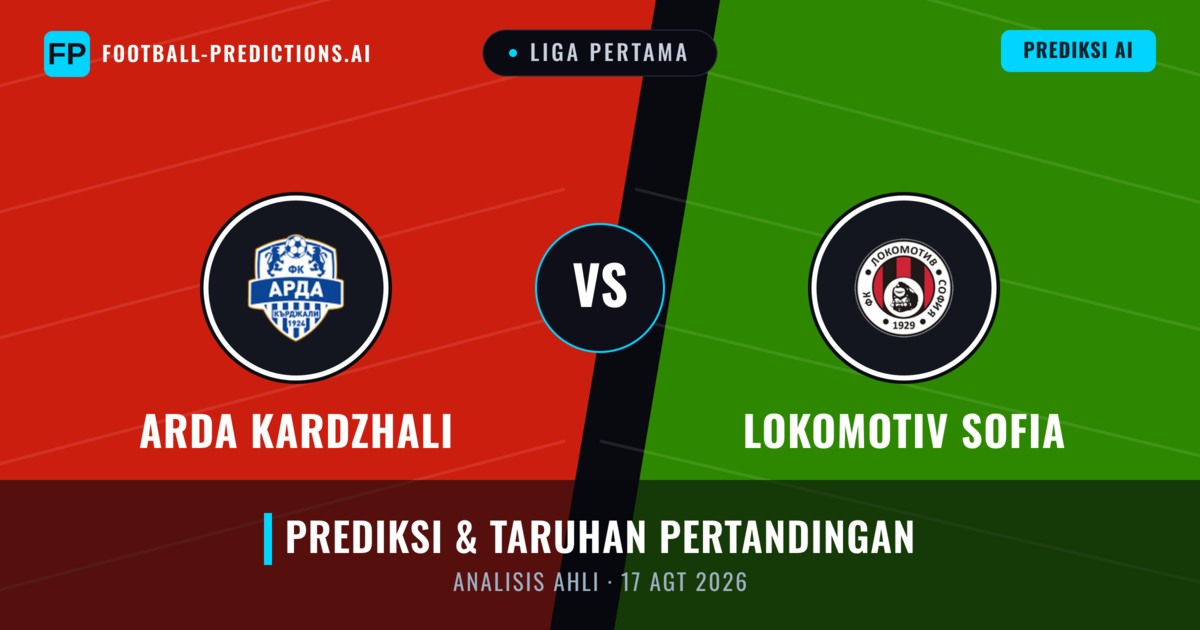 Arda Krdzhali vs Lokomotiv Sofia — prediksi dan pratinjau pertandingan