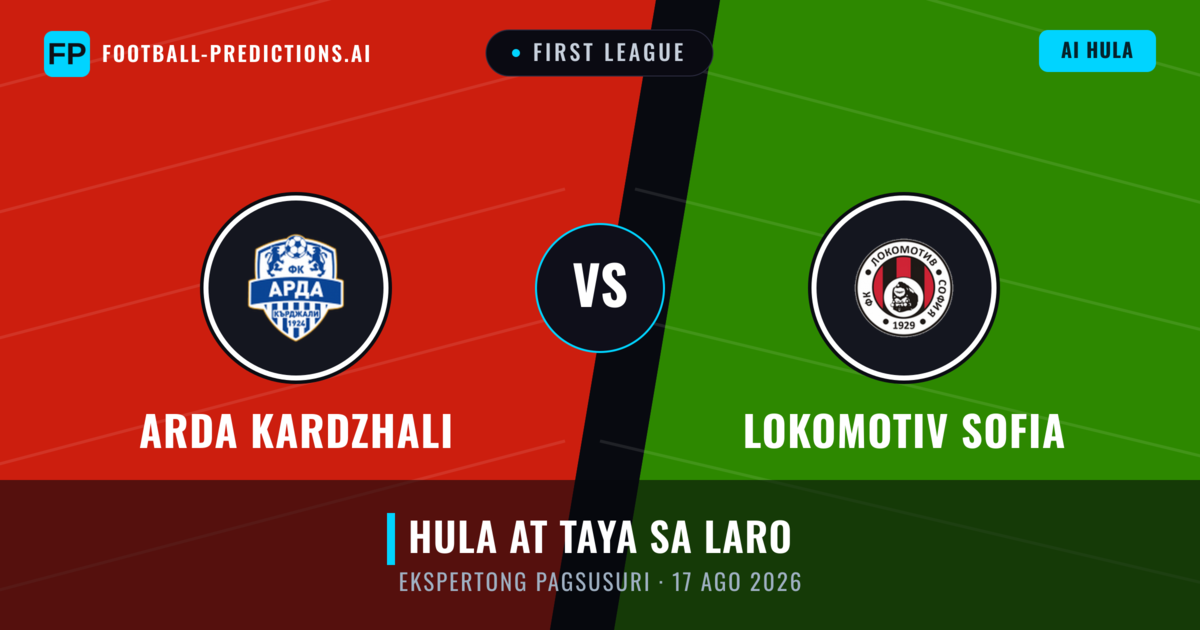 Arda Kardzhali vs Lokomotiv Sofia — hula at preview ng laban