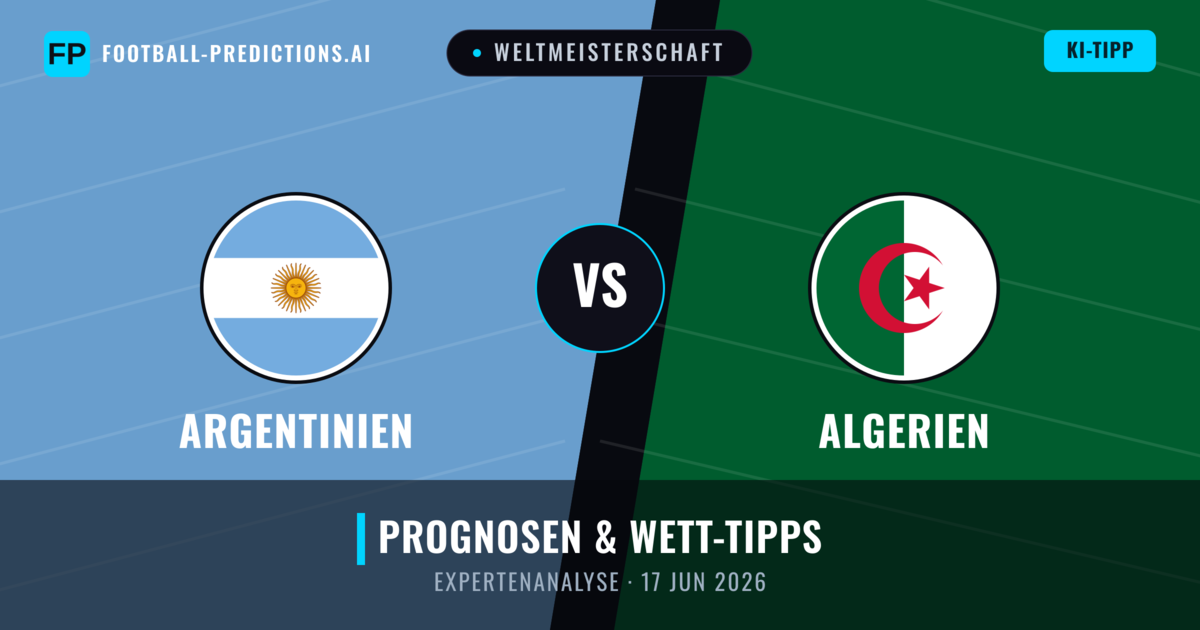 Argentinien vs Algerien — Prognose und Spielvorschau