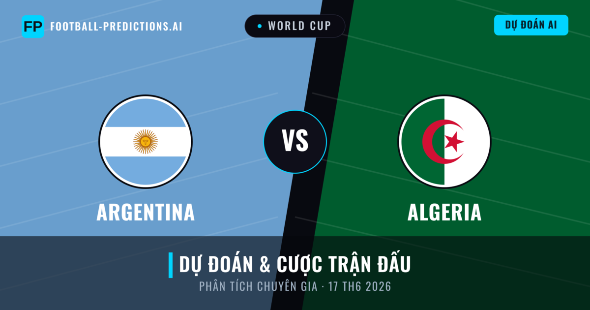 Argentina vs Algeria — dự đoán và xem trước trận đấu