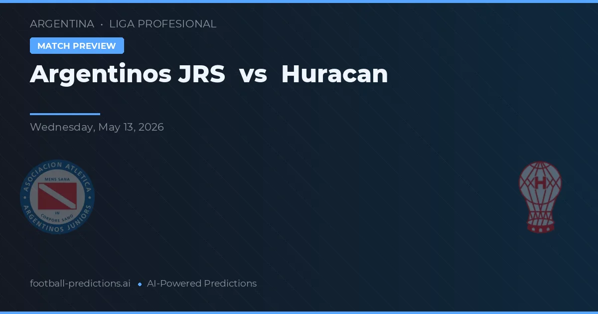 Argentinos Juniors vs Huracán — prediksi dan pratinjau pertandingan
