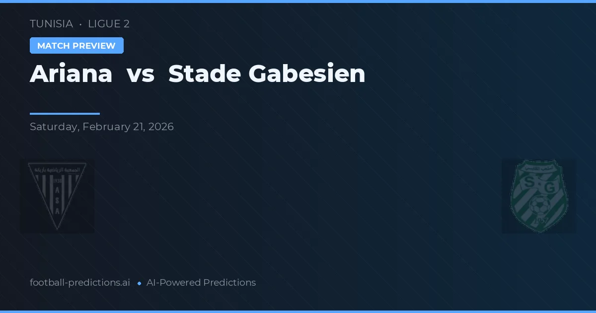 Ariana vs Stade Gabesien — match prediction & preview