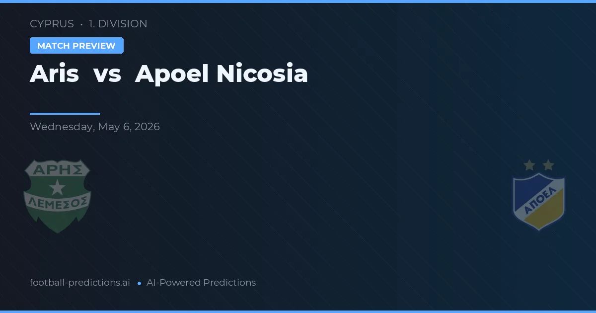 Aris Limassol vs Apoel Nicosia preview