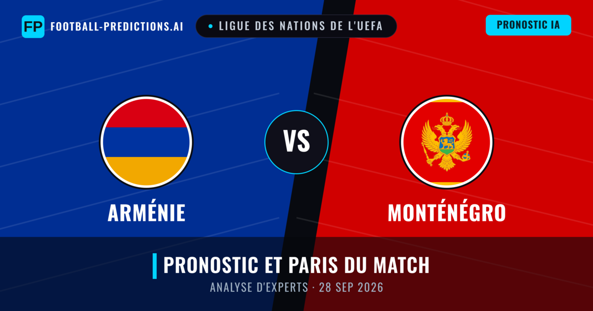Arménie vs Monténégro — pronostic et avant-match