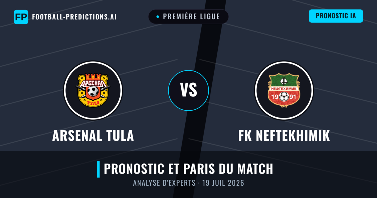 Arsenal Tula vs FK Neftekhimik — pronostic et avant-match