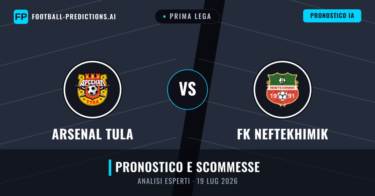 Arsenal Tula vs FK Neftekhimik — pronostico e anteprima del match