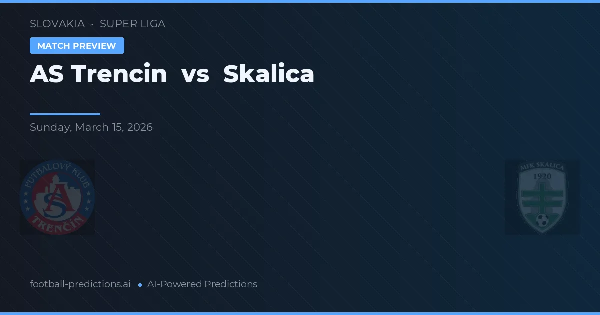 AS Trencin vs Skalica — match prediction & preview