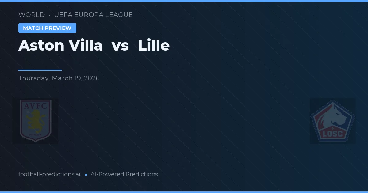 Aston Villa vs Lille — match prediction & preview