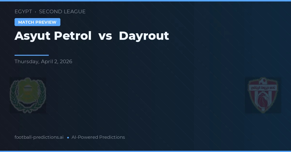Asyut Petrol vs Dayrout — match prediction & preview