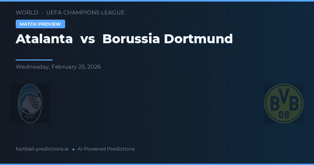 Atalanta vs Borussia Dortmund — prediksi dan pratinjau pertandingan