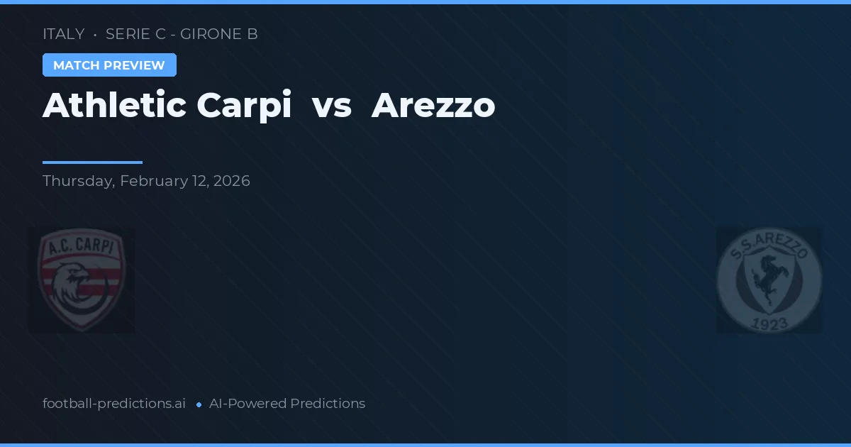 Athletic Carpi vs Arezzo — Prognose und Spielvorschau