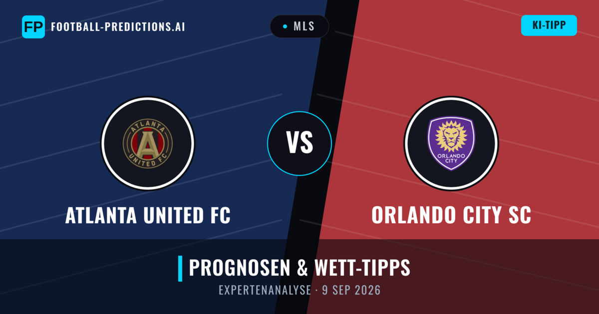 Atlanta United FC vs Orlando City SC — Prognose und Spielvorschau
