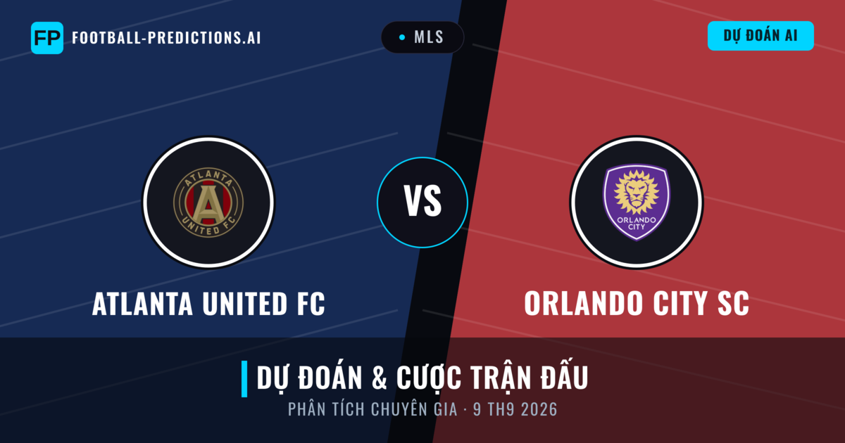 Atlanta United FC vs Orlando City SC — dự đoán và xem trước trận đấu