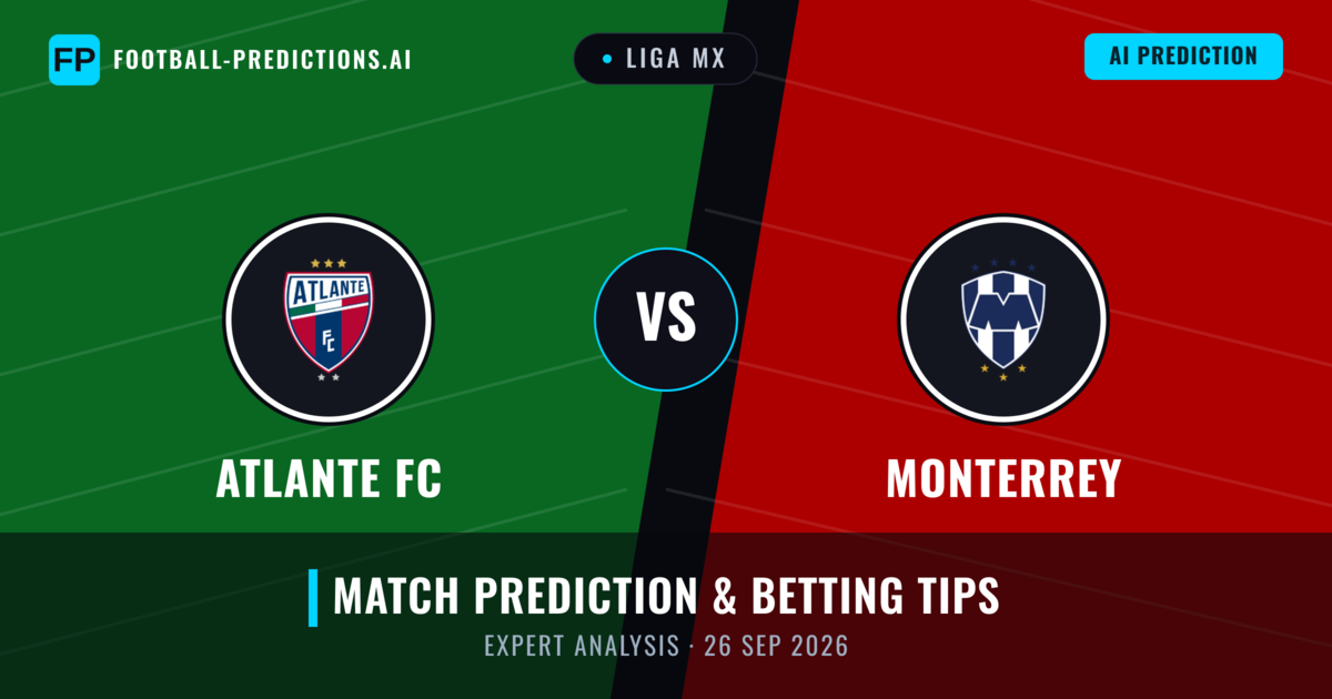 Atlante FC vs Monterrey — match prediction & preview