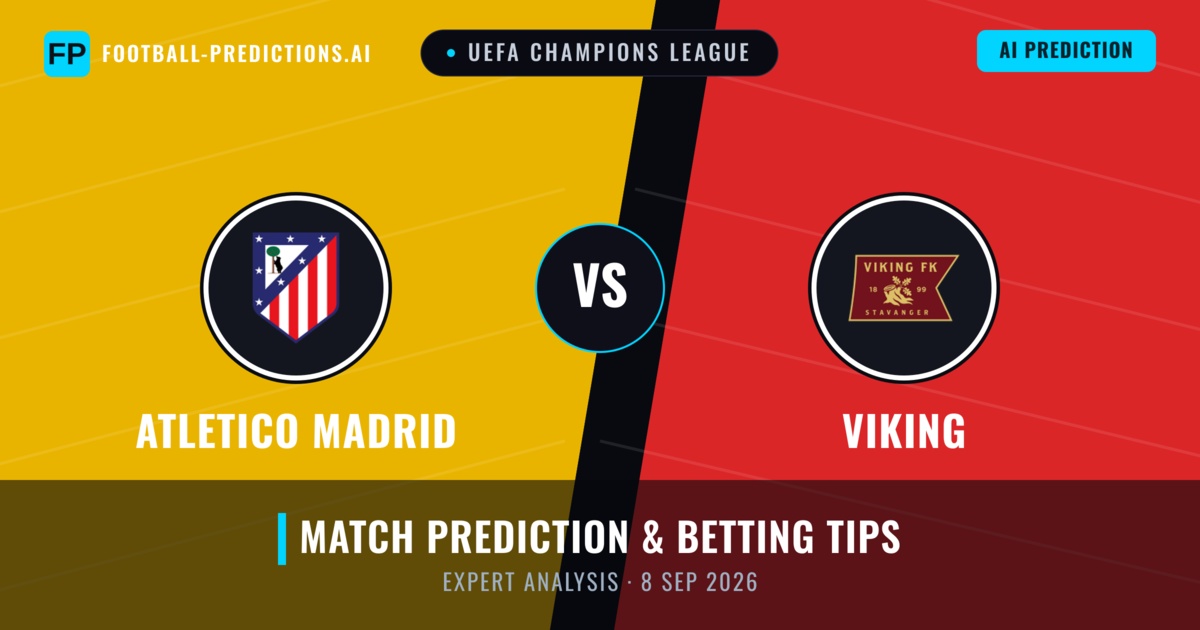 Atletico Madrid vs Viking — match prediction & preview