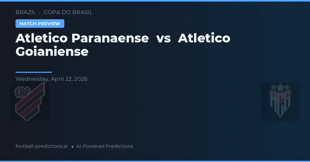 Atletico Paranaense vs Atletico Goianiense preview