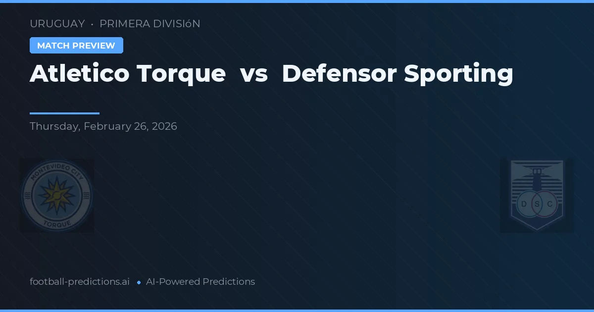 Atletico Torque vs Defensor Sporting — pronostico e anteprima del match