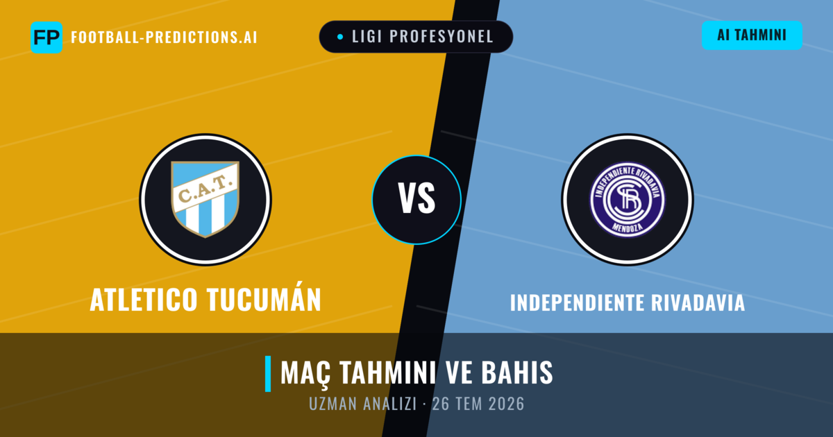 Atletico Tucumán - Independiente Rivadavia — maç tahmini ve önizleme