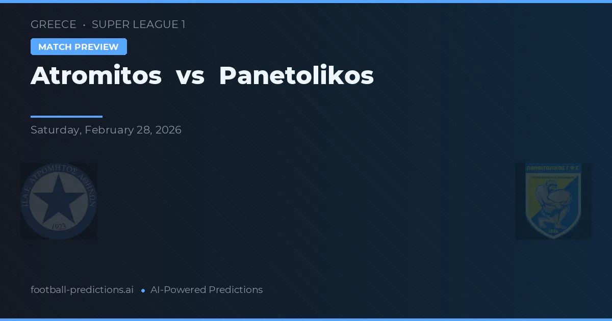Atromitos vs Panetolikos — Prognose und Spielvorschau