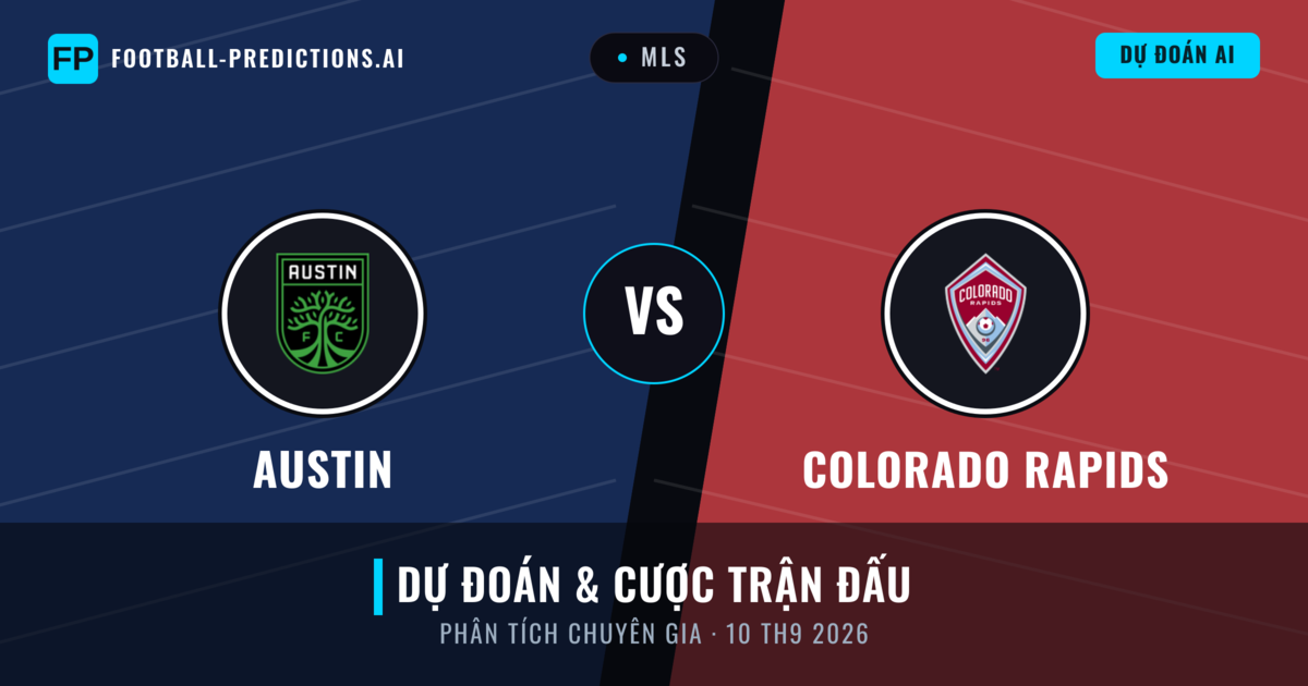 Austin vs Colorado Rapids — dự đoán và xem trước trận đấu