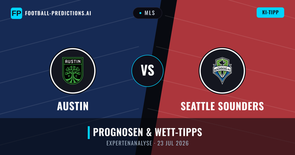 Austin vs Seattle Sounders — Prognose und Spielvorschau