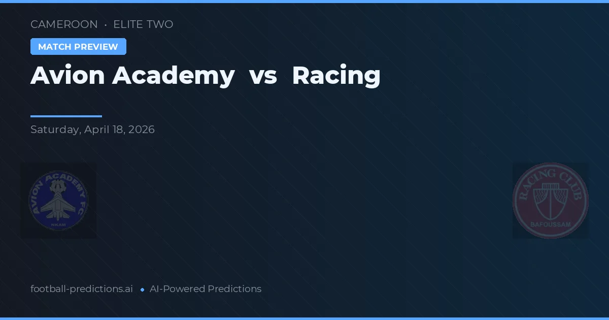 Avion Academy vs Racing — match prediction & preview