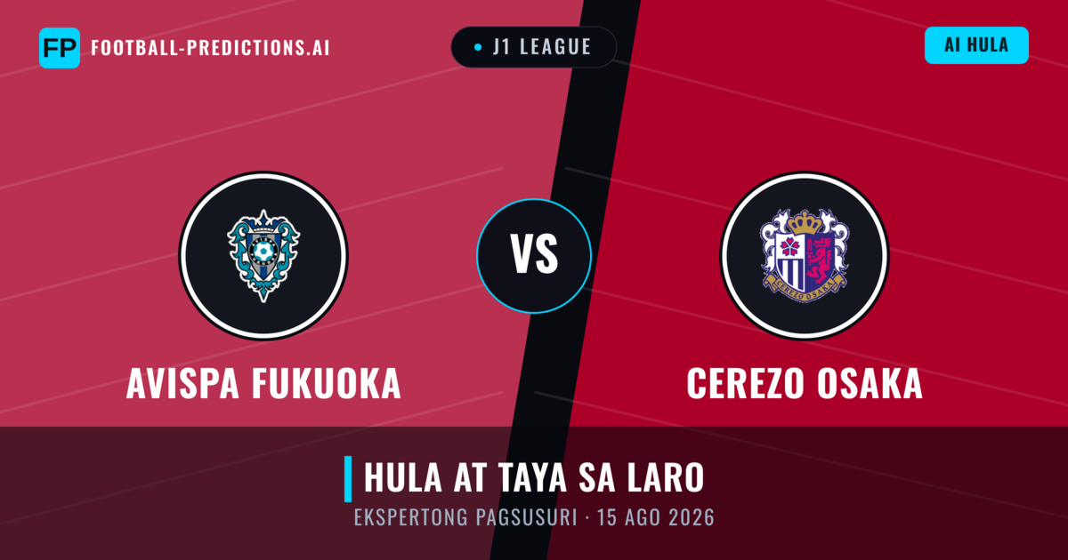 Avispa Fukuoka vs Cerezo Osaka — hula at preview ng laban