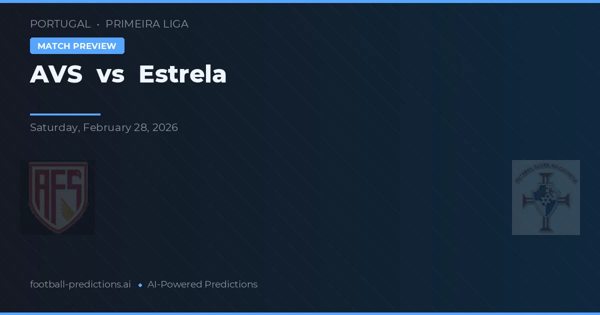AVS vs Estrela — pronostico e anteprima del match