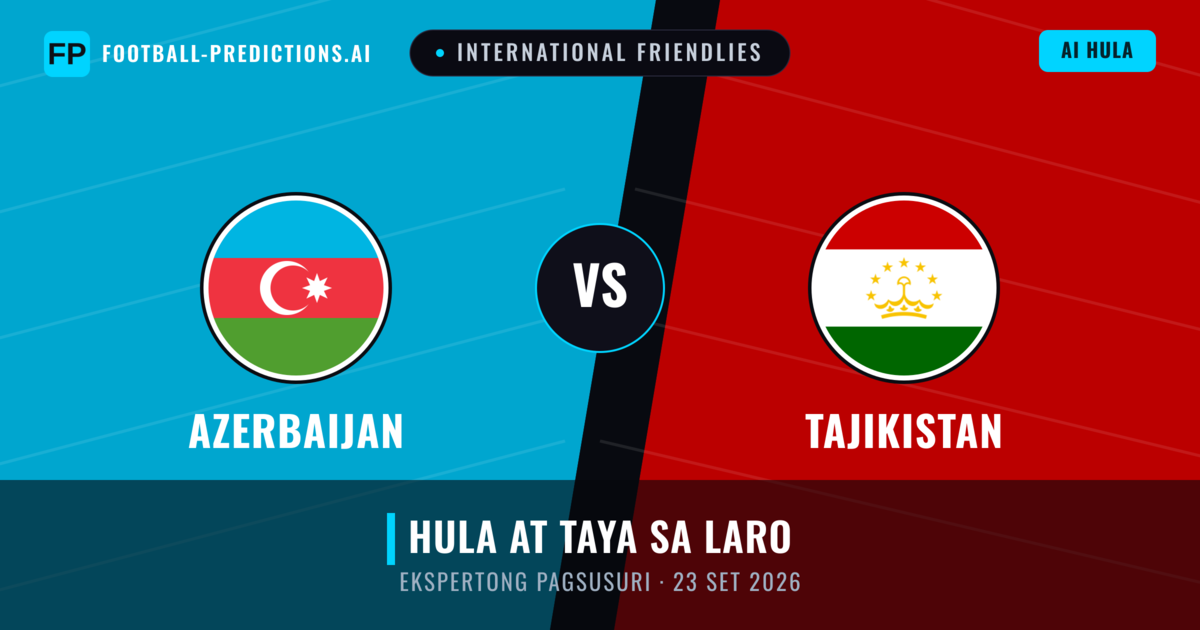 Azerbaijan vs Tajikistan — hula at preview ng laban