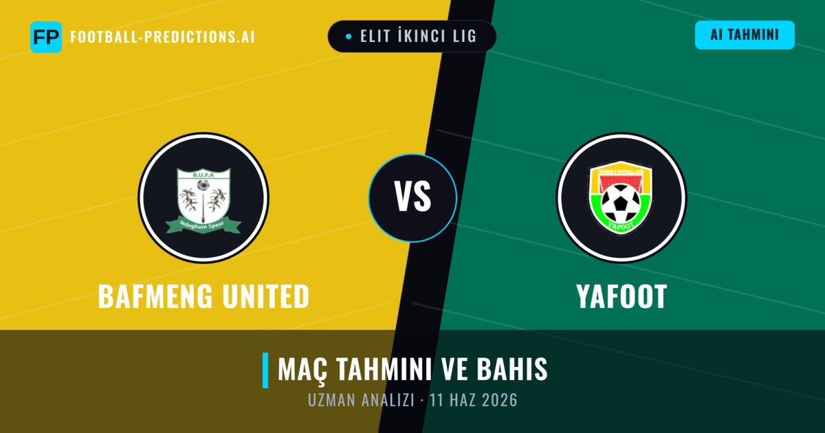 Bafmeng United - Yafoot — maç tahmini ve önizleme
