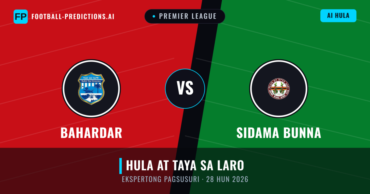 Bahardar vs Sidama Bunna — hula at preview ng laban