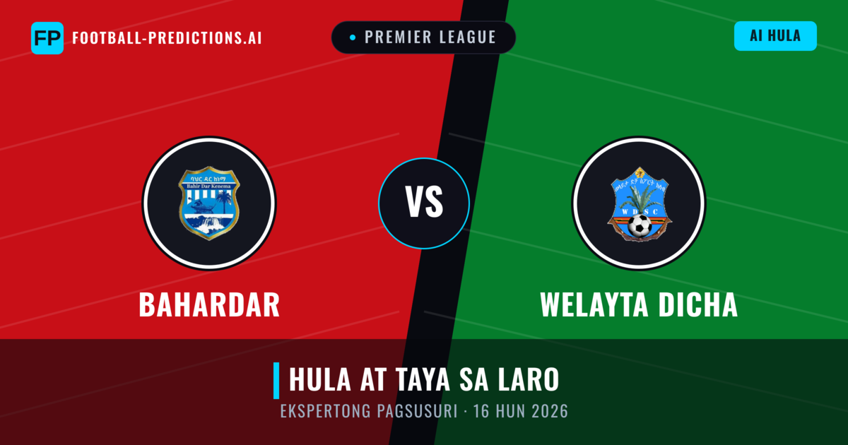 Bahardar vs Welayta Dicha — hula at preview ng laban