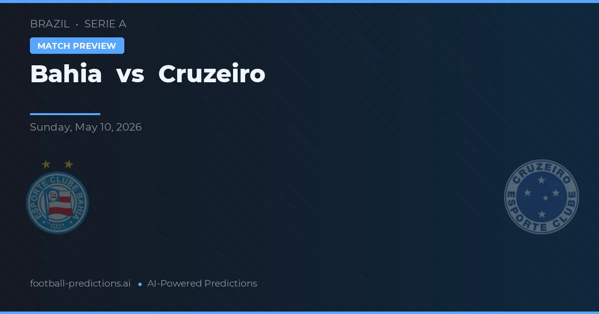 Bahia vs Cruzeiro — match prediction & preview