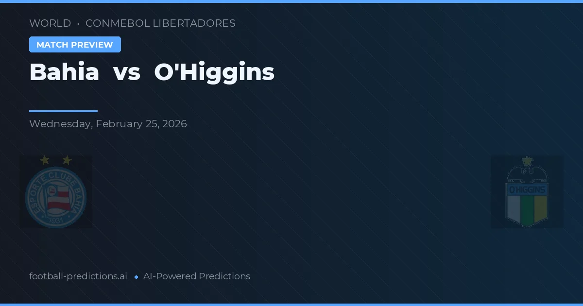 Bahia vs O'Higgins — match prediction & preview