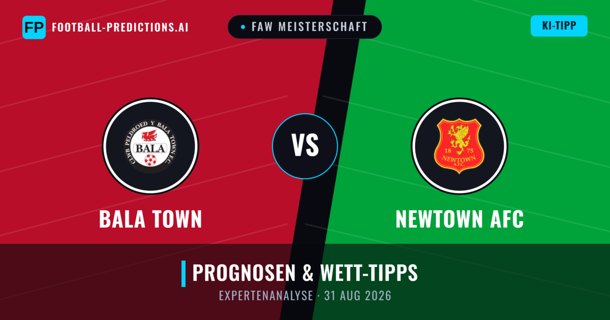 Bala Town vs Newtown AFC — Prognose und Spielvorschau