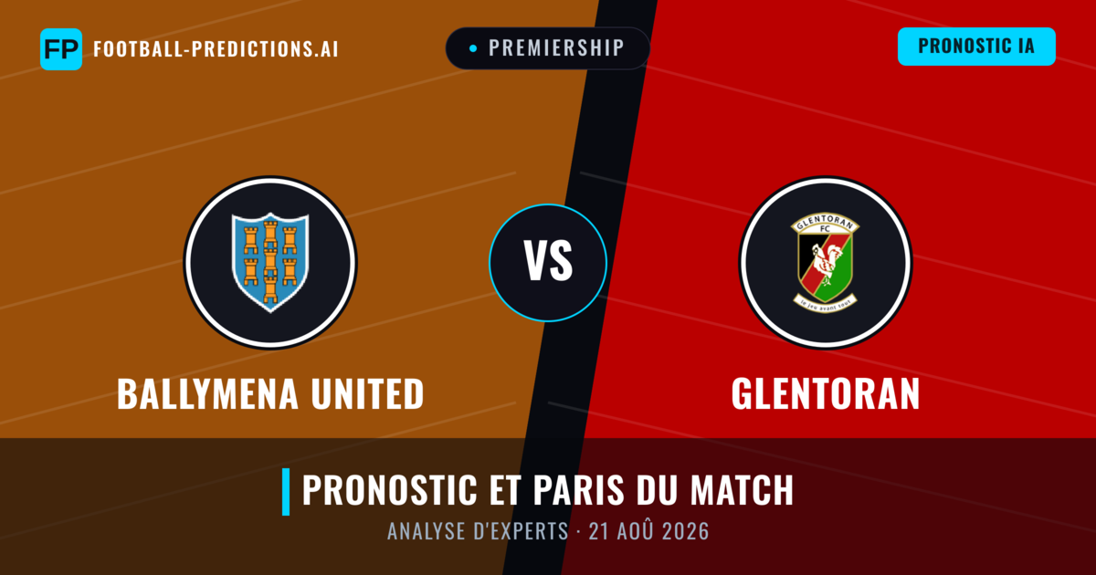 Ballymena United vs Glentoran — pronostic et avant-match