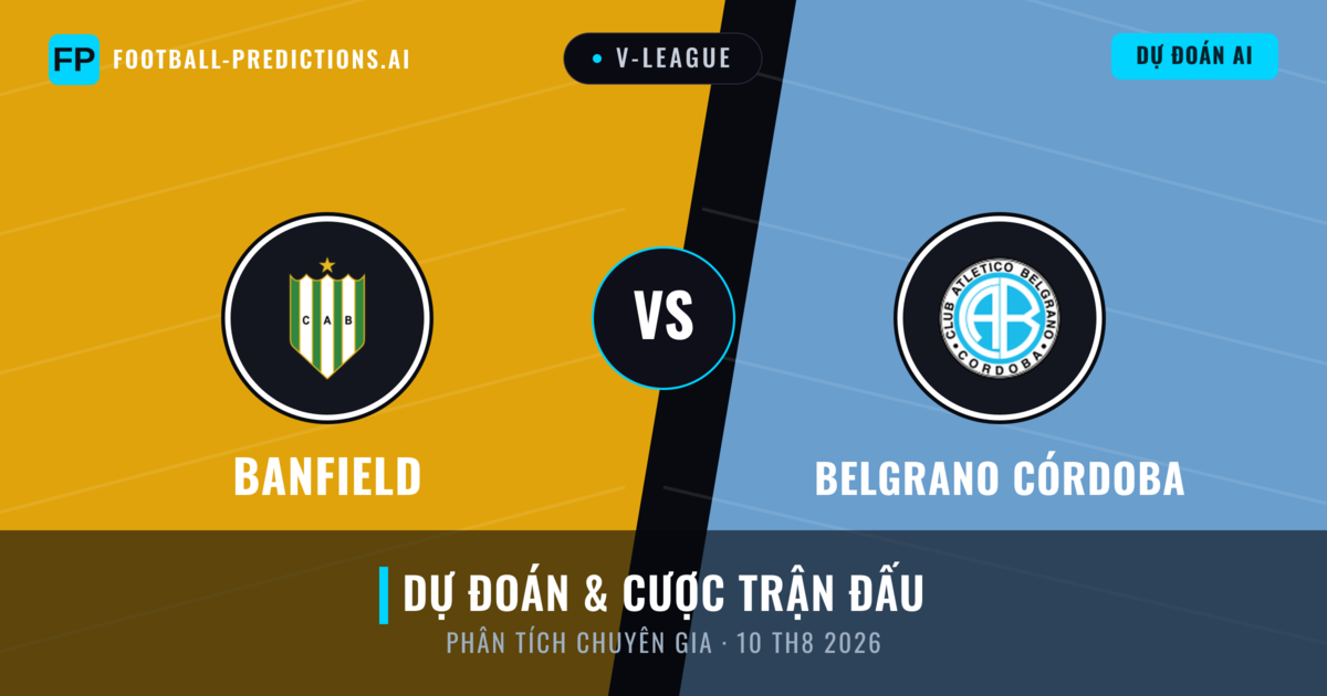 Banfield vs Belgrano Córdoba — dự đoán và xem trước trận đấu