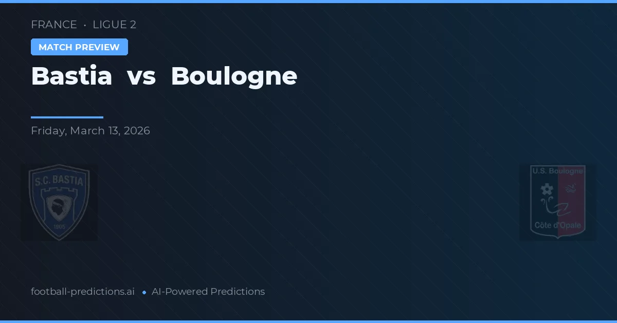 Bastia vs Boulogne — pronostico e anteprima del match